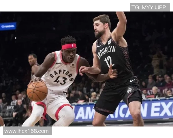 篮网与猛龙季前赛精彩对决录像回放全程回顾与分析